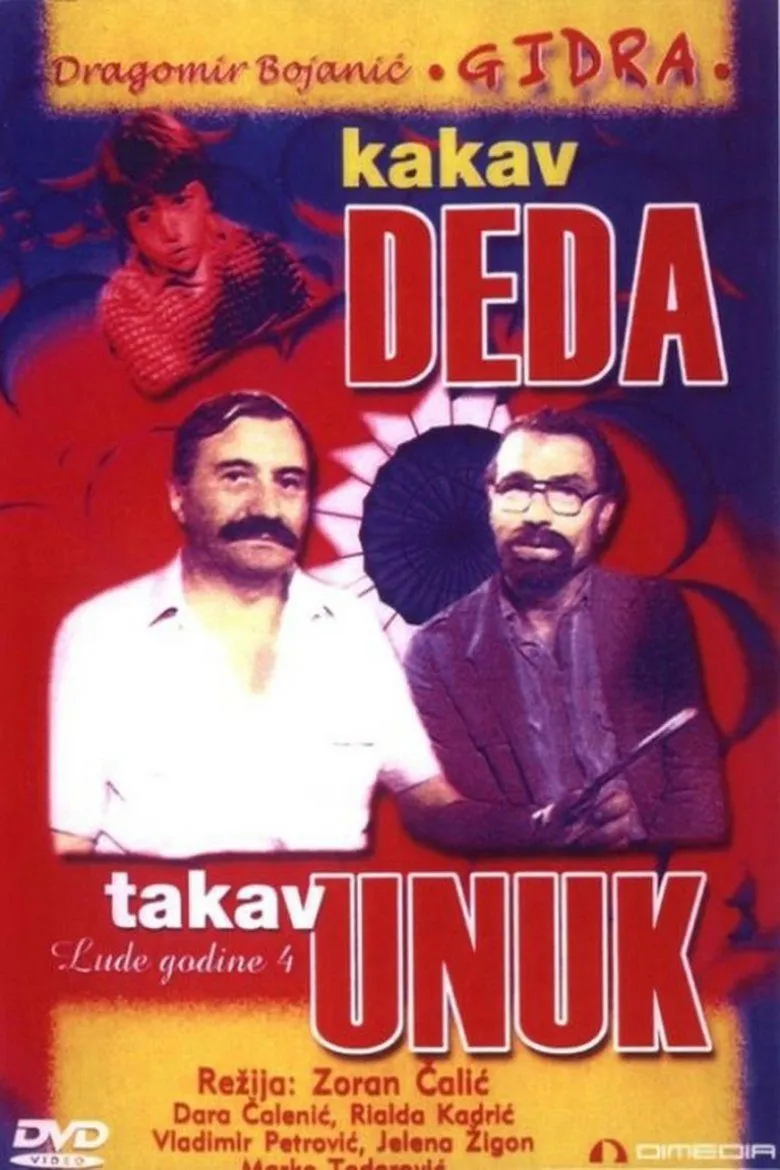 Lude Godine 4 - Kakav deda takav unuk